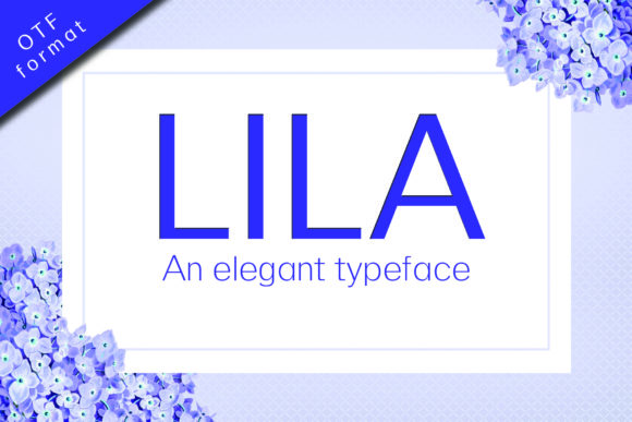 Lila: An Elegant Sans Serif Font for Thoughtful Design